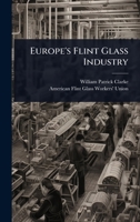 Europe's Flint Glass Industry 1178298477 Book Cover
