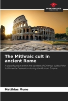 The Mithraic cult in ancient Rome 6209811221 Book Cover