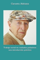 Trabajo social en cuidados paliativos: una introducción práctica (Social work in palliative care) (Spanish Edition) B0GT8RKDGF Book Cover
