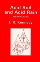 Acid Soil and Acid Rain: The Impact on the Environment of Nitrogen and Sulphur Cycling (Research Studies in Botany & Related Applied Fields) 0863800432 Book Cover