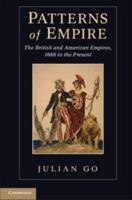 Patterns of Empire: The British and American Empires, 1688 to the Present 1107600782 Book Cover