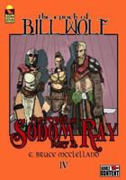 The Epoch of Bill Wolf IV: The Tower of Sodom Ray: Part 2 1530645581 Book Cover