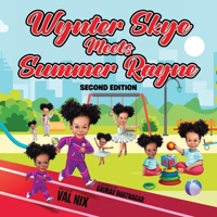 Wynter Skye Meets Summer Rayne 1963209982 Book Cover