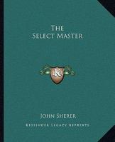 The Select Master 1425331432 Book Cover
