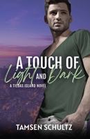 A Touch of Light and Dark B08HTF1J9C Book Cover