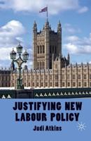 Justifying New Labour Policy 1349326844 Book Cover