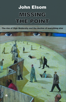 Missing the Point: A Study of International Cultural Politics 071883075X Book Cover