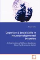 Cognitive & Social Skills in Neurodevelopmental Disorders 3639089316 Book Cover