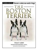 The Boston Terrier (Terra-Nova) 0793836298 Book Cover