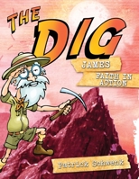 The Dig for Kids: James 1533099650 Book Cover