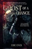 Ghost of a Chance 0979988446 Book Cover