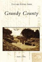 Grundy County (IL) (Postcard History Series) 0738550949 Book Cover