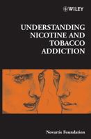 Understanding Nicotine and Tobacco Addiction 0470016574 Book Cover