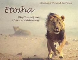 Etosha: Rhythms of an African Wilderness 9991663142 Book Cover