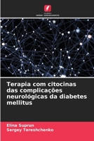 Terapia com citocinas das complicações neurológicas da diabetes mellitus (Portuguese Edition) 6207180917 Book Cover
