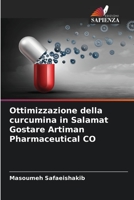 Ottimizzazione della curcumina in Salamat Gostare Artiman Pharmaceutical CO 6204118323 Book Cover