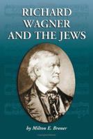 Richard Wagner And the Jews 0786423706 Book Cover