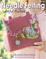 Needle Felting Artful Fashion 1601405308 Book Cover