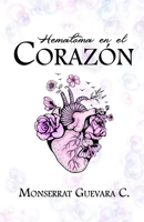 Hematoma en el corazón B08TFW4WMT Book Cover