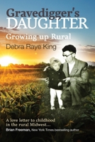 Gravedigger's Daughter: Growing Up Rural 1087960029 Book Cover