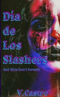 Dia de Los Slashers B0CKZM9JWX Book Cover