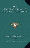 The Sociological Value of Christianity 102203555X Book Cover