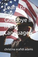 Learn to Say Goodbye in many Languages B0G4793BDM Book Cover