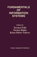 Fundamentals of Information Systems (The Springer International Series in Engineering and Computer Science) 0792384504 Book Cover