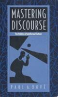 Mastering Discourse: The Politics of Intellectual Culture (boundary 2 book) 082231245X Book Cover