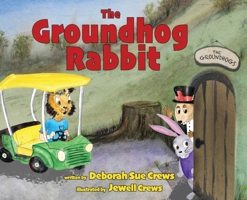 The Groundhog Rabbit 1951960750 Book Cover