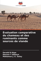 Évaluation comparative du chameau et des ruminants comme sources de viande 6207260147 Book Cover