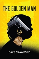 The Golden Man 0578607735 Book Cover