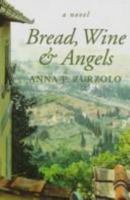 Bread, Wine & Angels: A Novel 0888012136 Book Cover