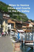Cities And Courts In The Po Valley Milan To Venice 1329800117 Book Cover