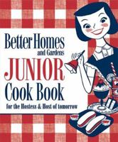 Better Homes & Gardens Junior Cook Book for the Hostess & Host of tomorrow 0696011476 Book Cover