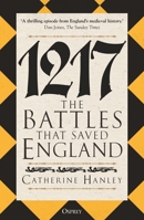1217: The Battles that Saved England 147286087X Book Cover