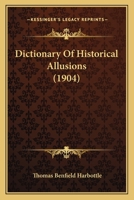 Dictionary of historical allusions 1017078165 Book Cover