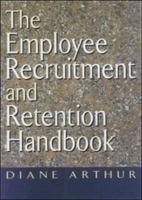 The Employee Recruitment and Retention Handbook 0814405525 Book Cover