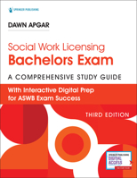 Social Work Licensing Bachelors Exam Guide, Third Edition: A Comprehensive Study Guide for Success 0826185649 Book Cover
