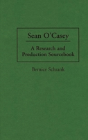 Sean O'Casey: A Research and Production Sourcebook 031327844X Book Cover
