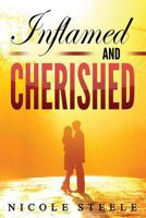 Inflamed and Cherished 1548230960 Book Cover