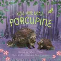 You Are Mine, Porcupine 1534110038 Book Cover