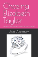 Chasing Elizabeth Taylor: "House of Hustle: Diamonds, Divas & the Fall of a Dream" B0FHFNLG3Z Book Cover