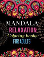 Mandala Relaxation coloring books for adults: Black Background Stress Relief Inspire Creativity Reduce Stress 1792951418 Book Cover