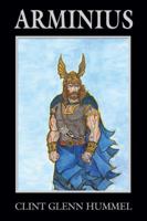 Arminius: The Amber King Trilogy 1432754610 Book Cover