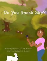 Do You Speak Sky 1976293723 Book Cover