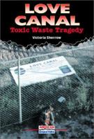 Love Canal: Toxic Waste Tragedy (American Disasters) 076601553X Book Cover