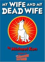 My Wife and My Dead Wife 1931561699 Book Cover