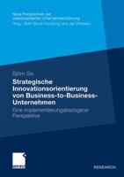 Strategische Innovationsorientierung Von Business-To-Business-Unternehmen: Eine Implementierungsbezogene Perspektive 3834934100 Book Cover
