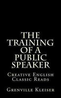 The Training of a Public Speaker 1511874880 Book Cover